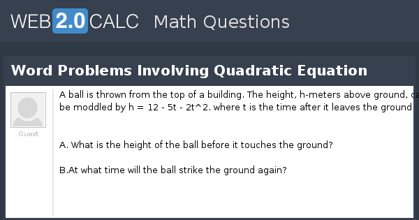 View Question Word Problems Involving Quadratic Equation