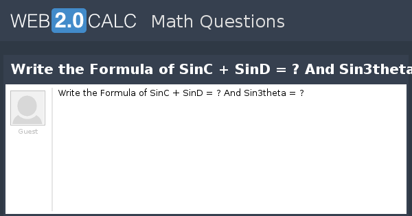 view-question-write-the-formula-of-sinc-sind-and-sin3theta