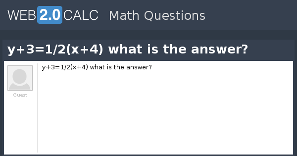 view-question-y-3-1-2-x-4-what-is-the-answer