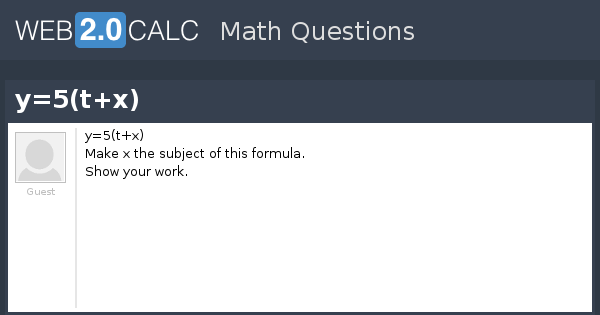 View Question Y 5 T X